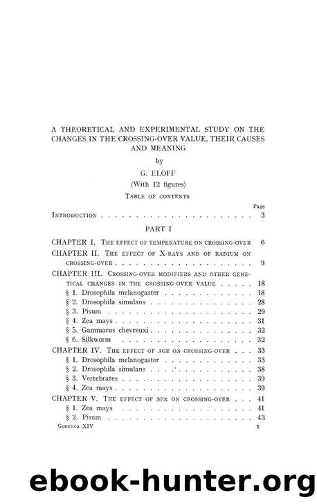 A theoretical and experimental study on the changes in the crossing-over value, their causes and meaning by Unknown