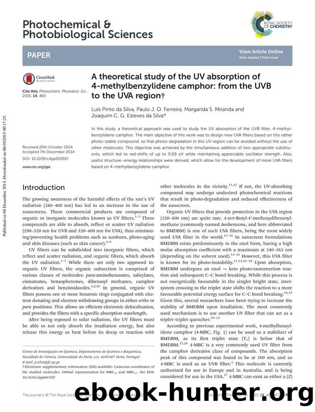 A theoretical study of the UV absorption of 4-methylbenzylidene camphor: from the UVB to the UVA region by Luís Pinto da Silva Paulo J. O. Ferreira Margarida S. Miranda Joaquim C. G. Esteves da Silva