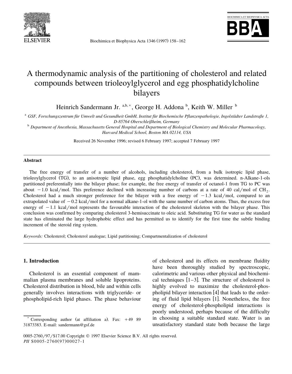 A thermodynamic analysis of the partitioning of cholesterol and related compounds between trioleoylglycerol and egg phosphatidylcholine bilayers by Heinrich Sandermann Jr. & George H. Addona & Keith W. Miller
