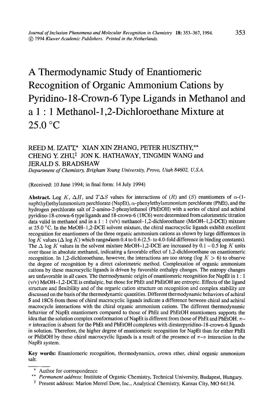 A thermodynamic study of enantiomeric recognition of organic ammonium cations by pyridino-18-crown-6 type ligands in methanol and a 1: 1 methanol-1,2-dichloroethane mixture at 25.0&#x00B0;C by Unknown