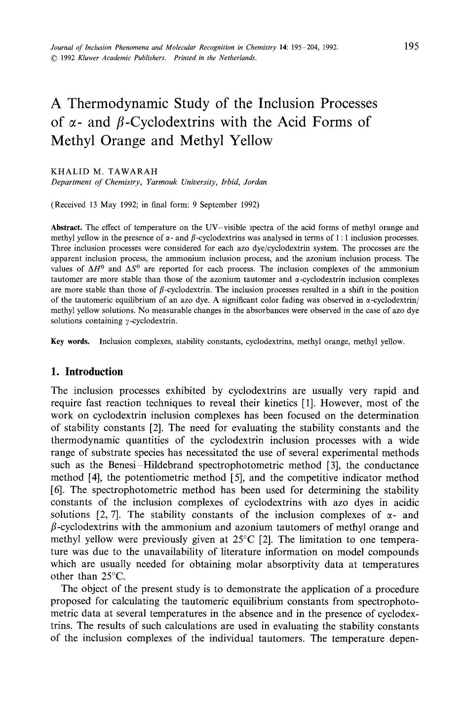 A thermodynamic study of the inclusion processes of &#x03B1;- and <Emphasis Type="Italic">&#x03B2; <Emphasis>-cyclodextrins with the acid forms of methyl orange and methyl yellow by Unknown