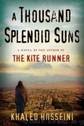 A thousand splendid suns by Khaled Hosseini