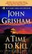 A time to kill by John Grisham