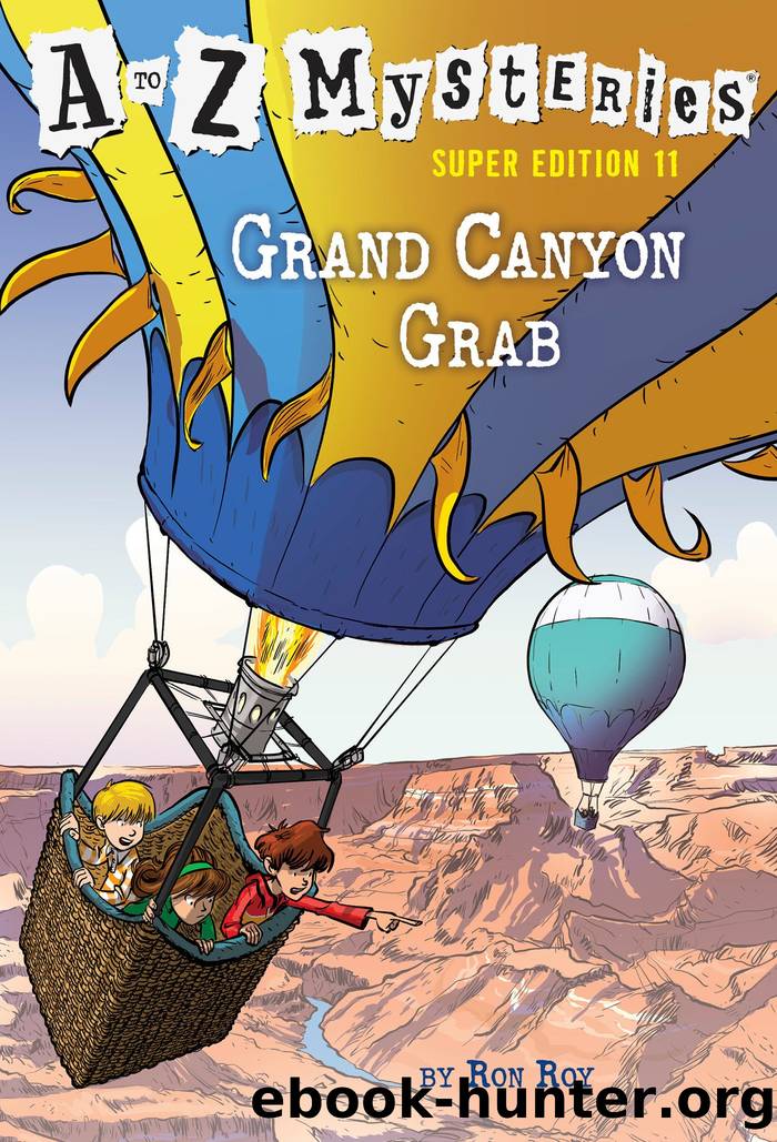 A to Z Mysteries Super Edition #11: Grand Canyon Grab by Ron Roy