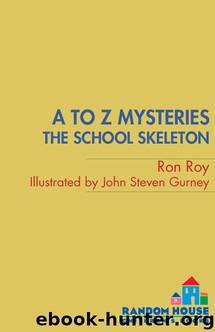 A to Z Mysteries: The School Skeleton by Ron Roy