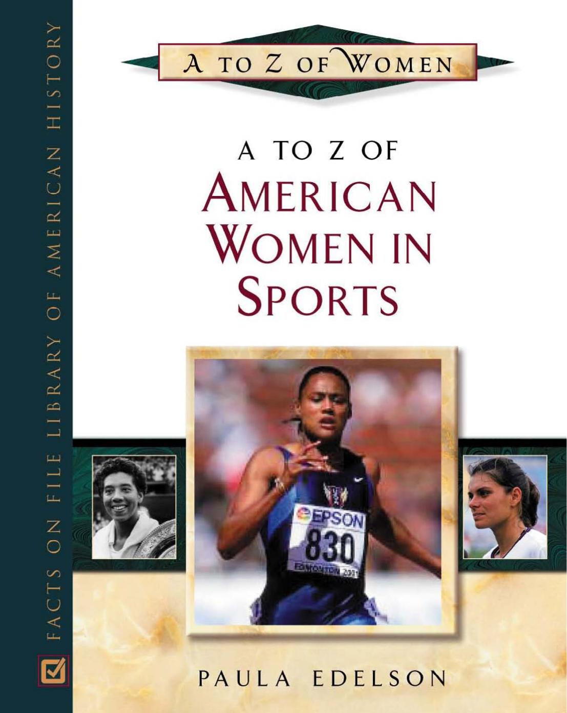 A to Z of American Women in Sports (A to Z of Women) by Paula Edelson