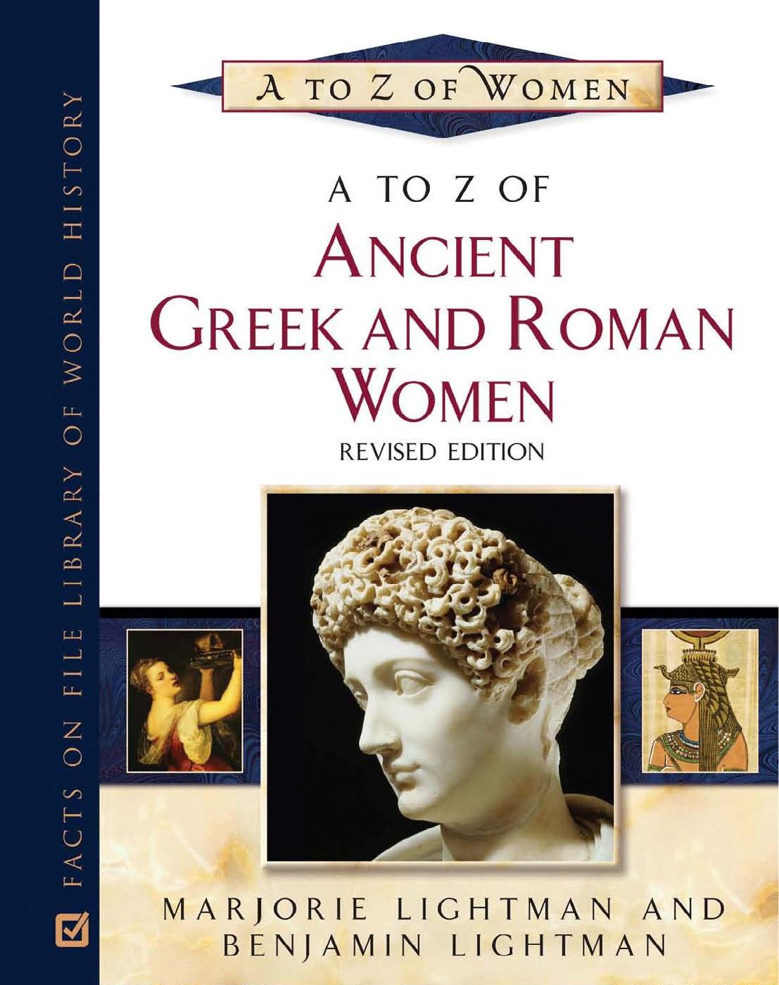 A to Z of Ancient Greek and Roman Women by administrator