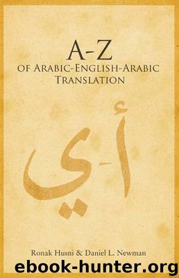 A to Z of Arabic-English-Arabic Translation by Ronak Husni