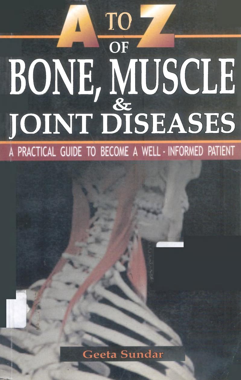 A to Z of Bone, Muscle & Joint Diseases by Geeta Sundar