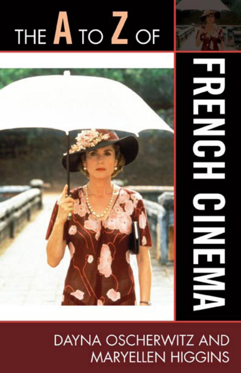 A to Z of French Cinema by Oscherwitz Dayna. Higgins MaryEllen