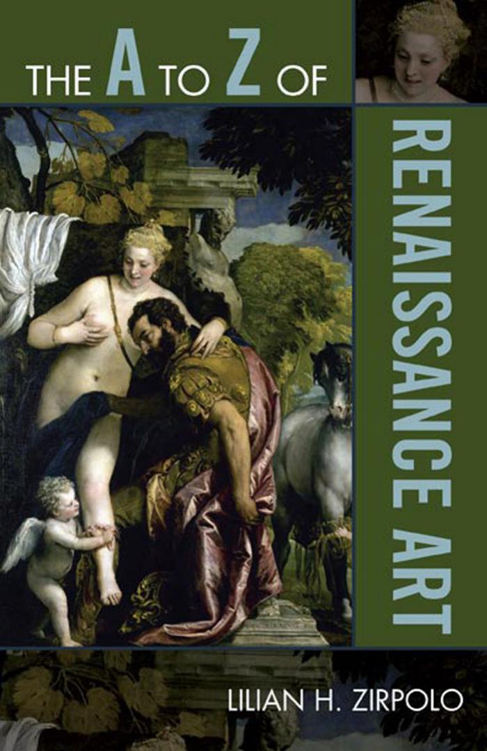 A to Z of Renaissance Art by Zirpolo Lilian H