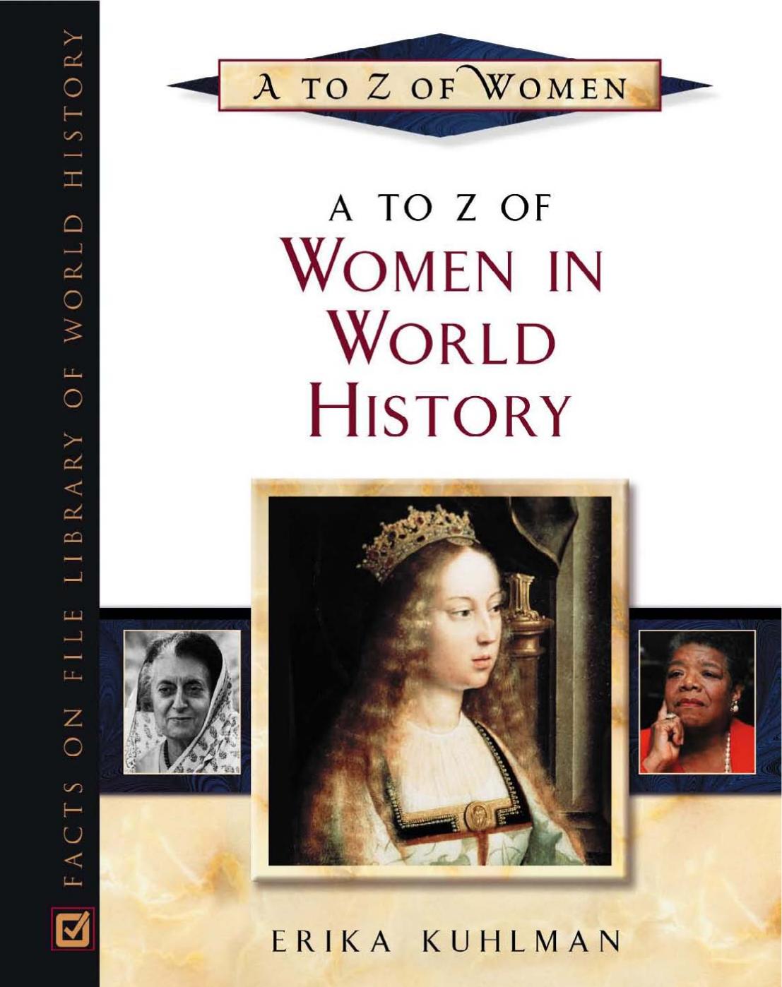 A to Z of Women in World History by Erika Kuhlman