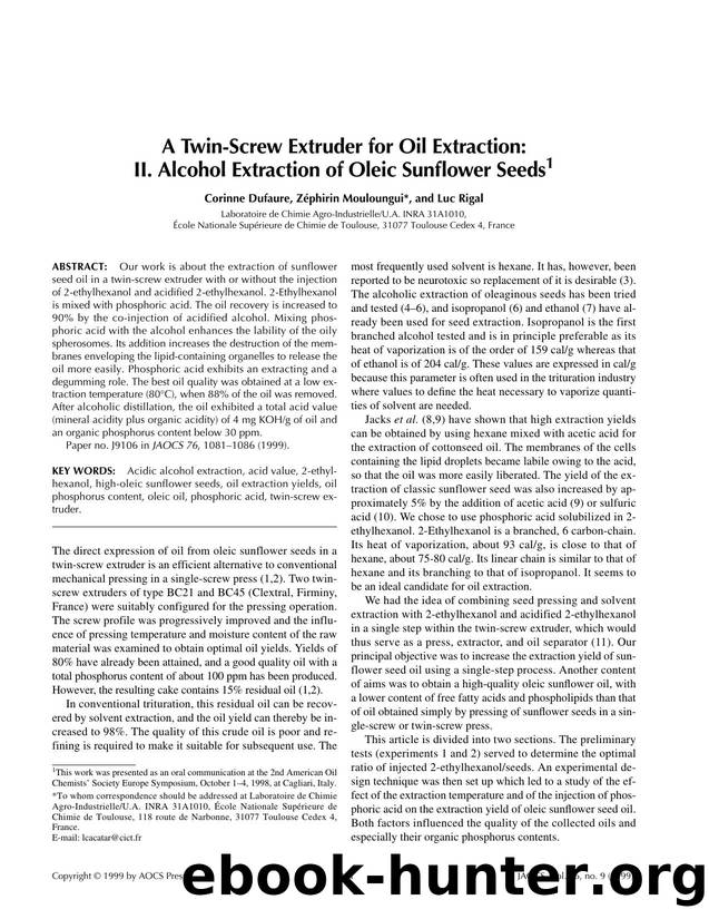 A twin-screw extruder for oil extraction: II. Alcohol extraction of oleic sunflower seeds by Unknown