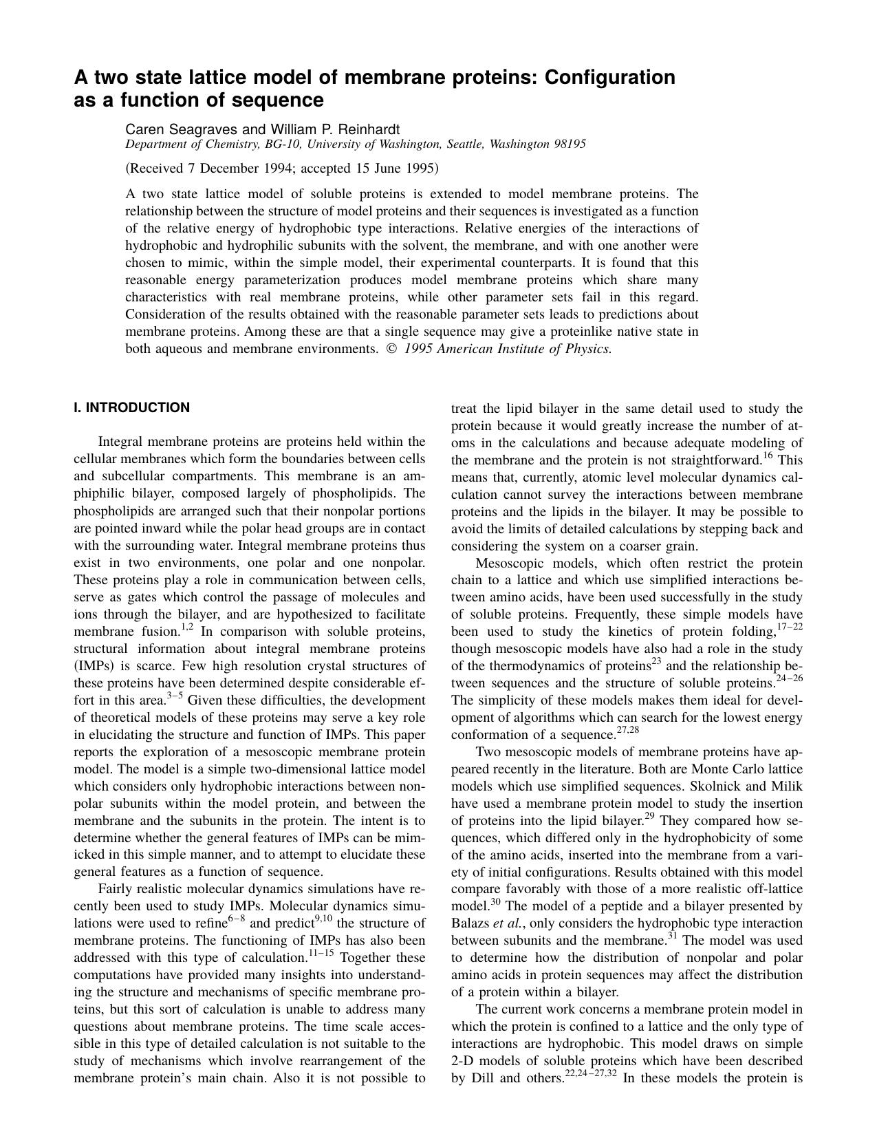 A two state lattice model of membrane proteins: Configuration as a function of sequence by Caren Seagraves and William P. Reinhardt