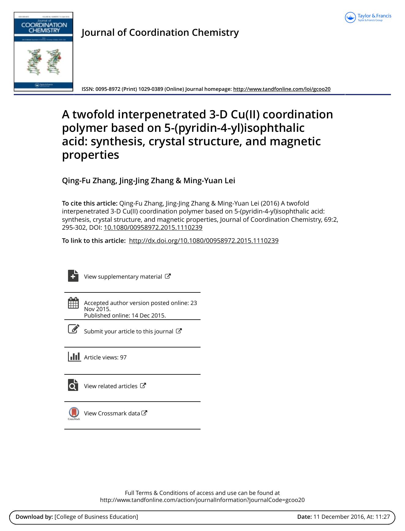 A twofold interpenetrated 3-D Cu(II) coordination polymer based on 5-(pyridin-4-yl)isophthalic acid: synthesis, crystal structure, and magnetic properties by Qing-Fu Zhang & Jing-Jing Zhang & Ming-Yuan Lei