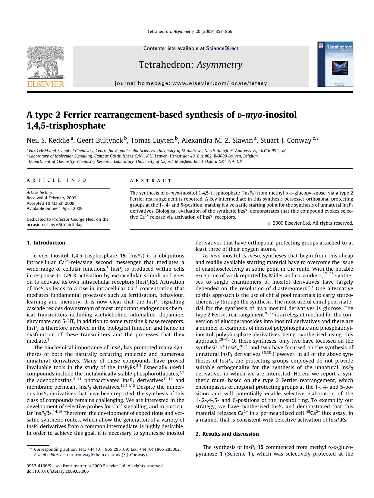 A type 2 Ferrier rearrangement-based synthesis of d-myo-inositol 1,4,5-trisphosphate by Neil S. Keddie; Geert Bultynck; Tomas Luyten; Alexandra M.Z. Slawin; Stuart J. Conway