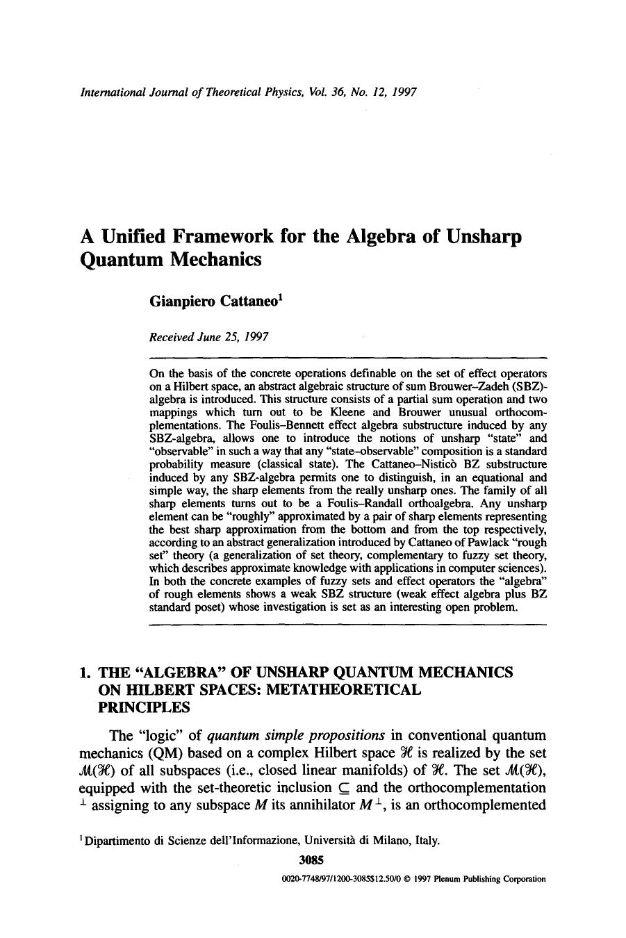 A unified framework for the algebra of unsharp quantum mechanics by Unknown