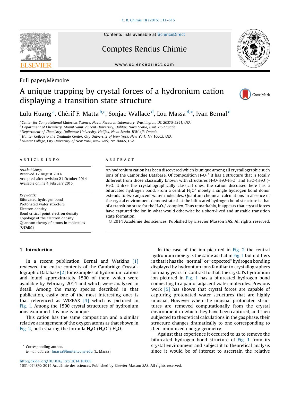 A unique trapping by crystal forces of a hydronium cation displaying a transition state structure by Lulu Huang & Chérif F. Matta & Sonjae Wallace & Lou Massa & Ivan Bernal
