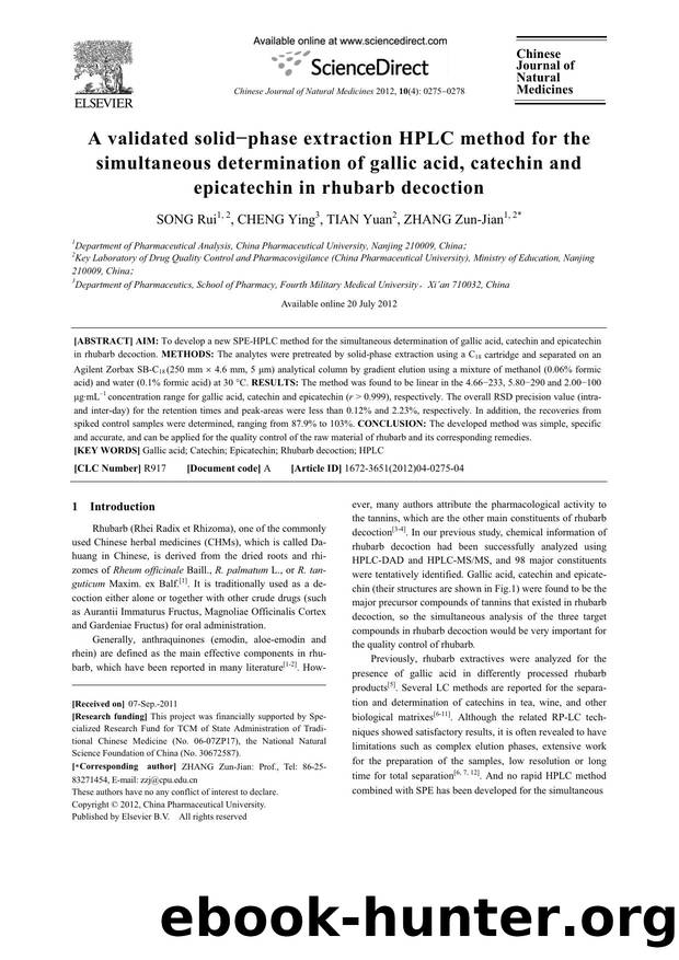 A validated solid-phase extraction HPLC method for the simultaneous determination of gallic acid, catechin and epicatechin in rhubarb decoction by Rui SONG & Ying CHENG & Yuan TIAN & Zun-Jian ZHANG
