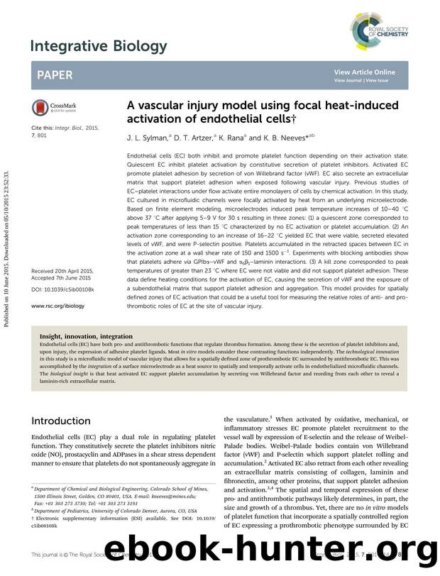 A vascular injury model using focal heat-induced activation of endothelial cells by J. L. Sylman & D. T. Artzer & K. Rana & K. B. Neeves