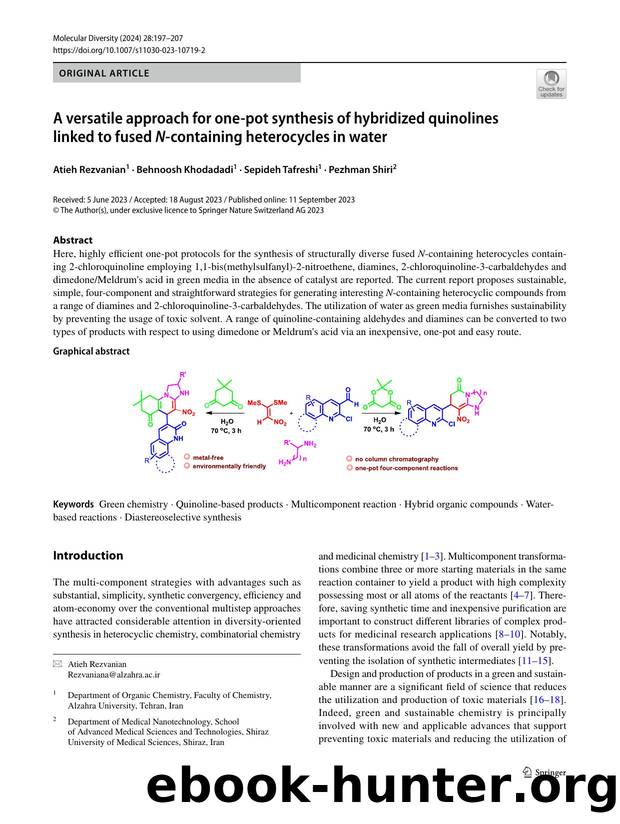 A versatile approach for one-pot synthesis of hybridized quinolines linked to fused N-containing heterocycles in water by Atieh Rezvanian & Behnoosh Khodadadi & Sepideh Tafreshi & Pezhman Shiri