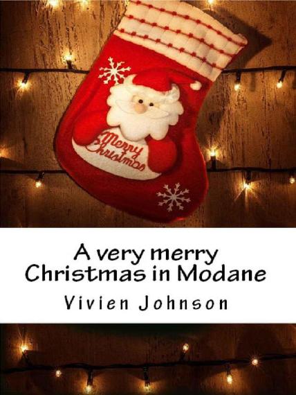 A very merry Christmas in Modane (Modane-Reihe 4) (German Edition) by Johnson Vivien