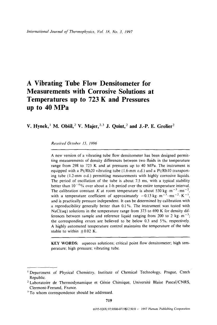 A vibrating tube flow densitometer for measurements with corrosive solutions at temperatures up to 723 K and pressures up to 40 MPa by Unknown