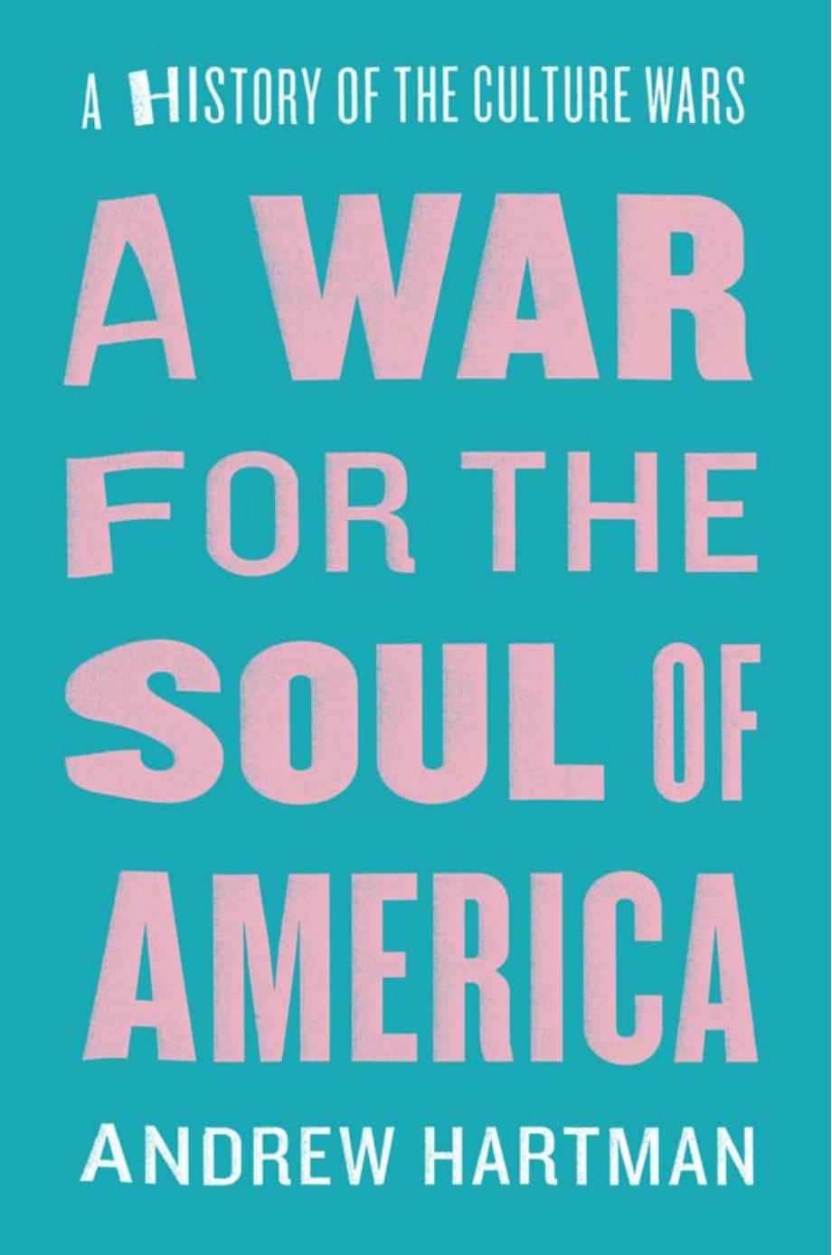 A war for the soul of America : a history of the culture wars by Hartman Andrew