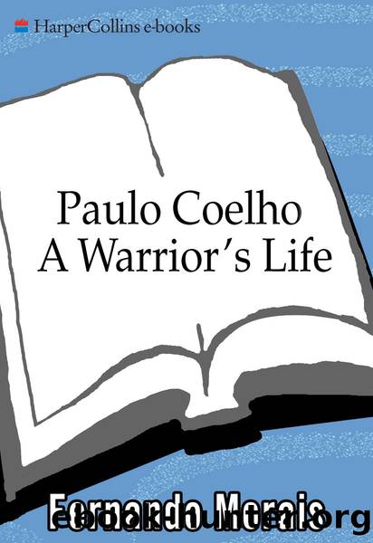 A warrior's life: a biography of paulo coelho by Fernando Morais