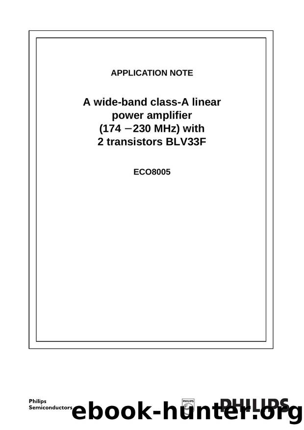 A wide-band class-A linear power amplifier (174 - 230 MHz) with 2 transistors BLV33F Application Note ECO8005 by Unknown