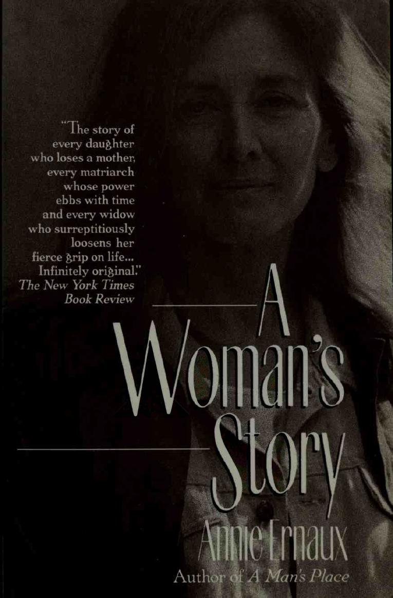 A woman's story by Ernaux Annie 1940-