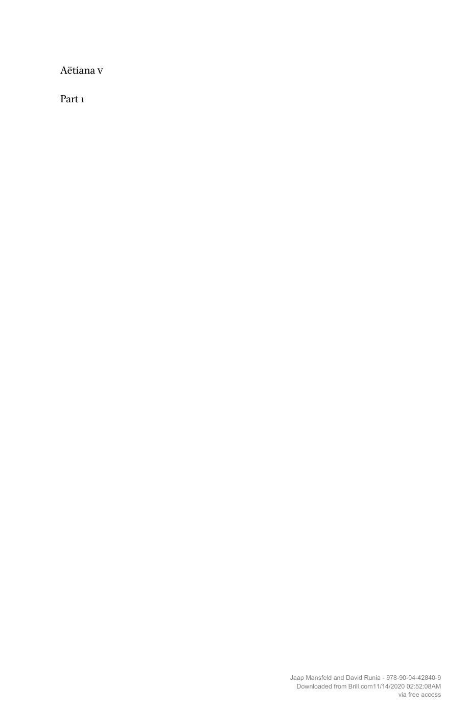 AÃ«tiana V: An Edition of the Reconstructed Text of the Placita with a Commentary and a Collection of Related Texts (4 vols.) by Mansfeld Jaap; Runia David T