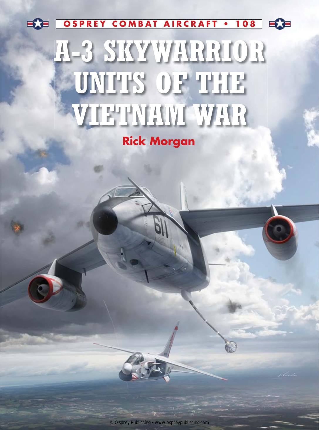 A-3 Skywarrior Units of the Vietnam War (Combat Aircraft) by Rick Morgan Jim Laurier Gareth Hector