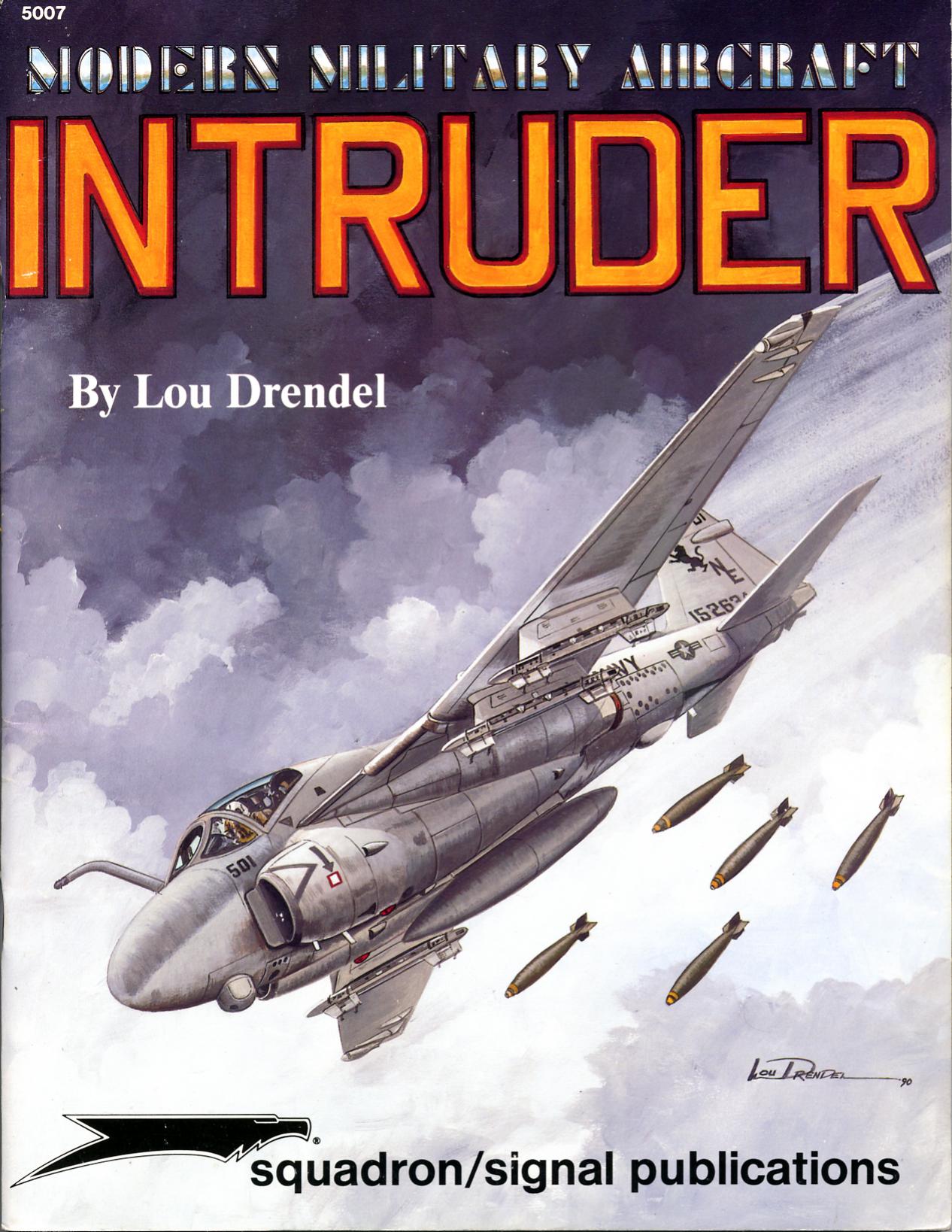 A-6 Intruder - Modern Military Aircraft series by Lou Drendel