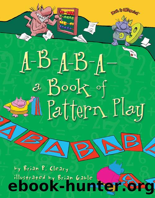 A-B-A-B-Aâa Book of Pattern Play by Brian P. Cleary