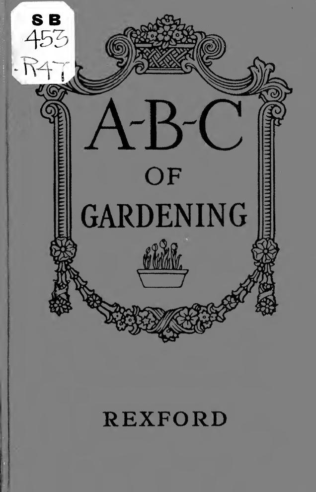A-B-C of gardening by Rexford Eben Eugene 1848-1916