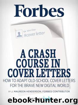 A-Crash-Course-In-Cover-Letters-Adapting-An-Old-School-Tool-For-Your-Digital-Job-Search by Unknown