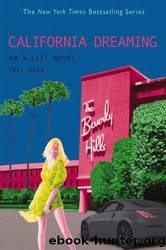 A-List #10, The: California Dreaming: An A-List Novel (A-List) by Zoey Dean