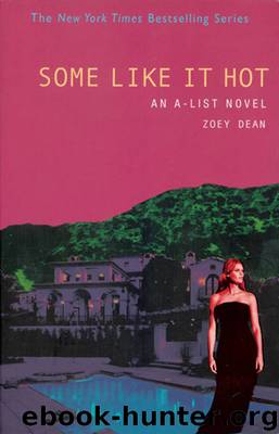 A-List 06: Some Like It Hot by Zoey Dean