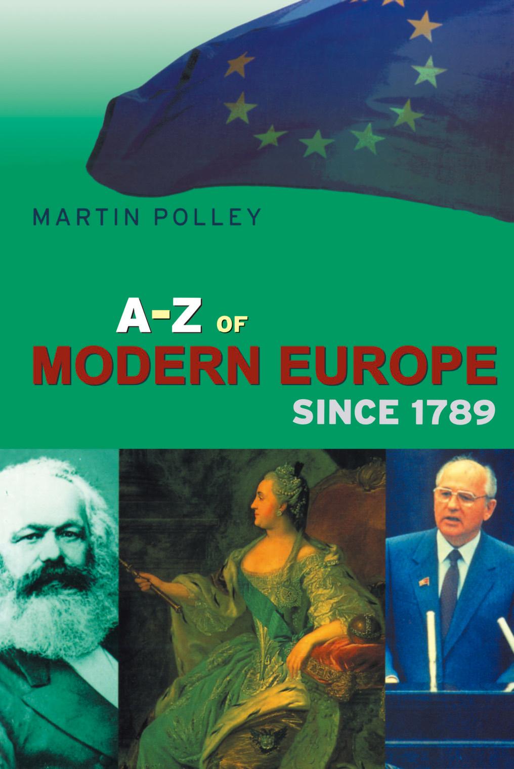 A-Z of Modern Europe Since 1789 by Martin Polley