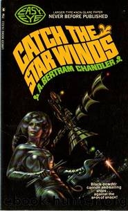 A. Bertram Chandler by Catch the Star Winds