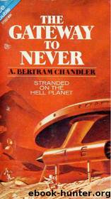 A. Bertram Chandler by The Gateway To Never