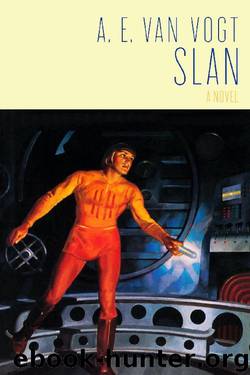 A. E. van Vogt by Slan