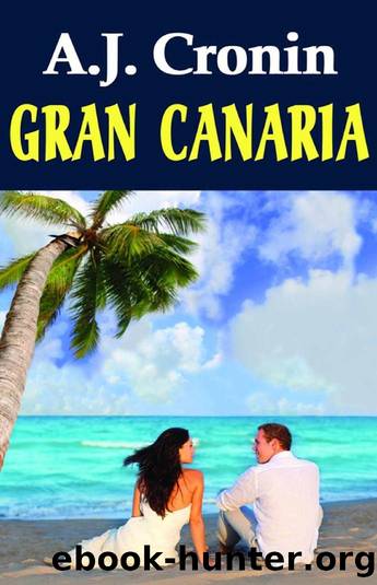 A. J. Cronin by Gran Canaria