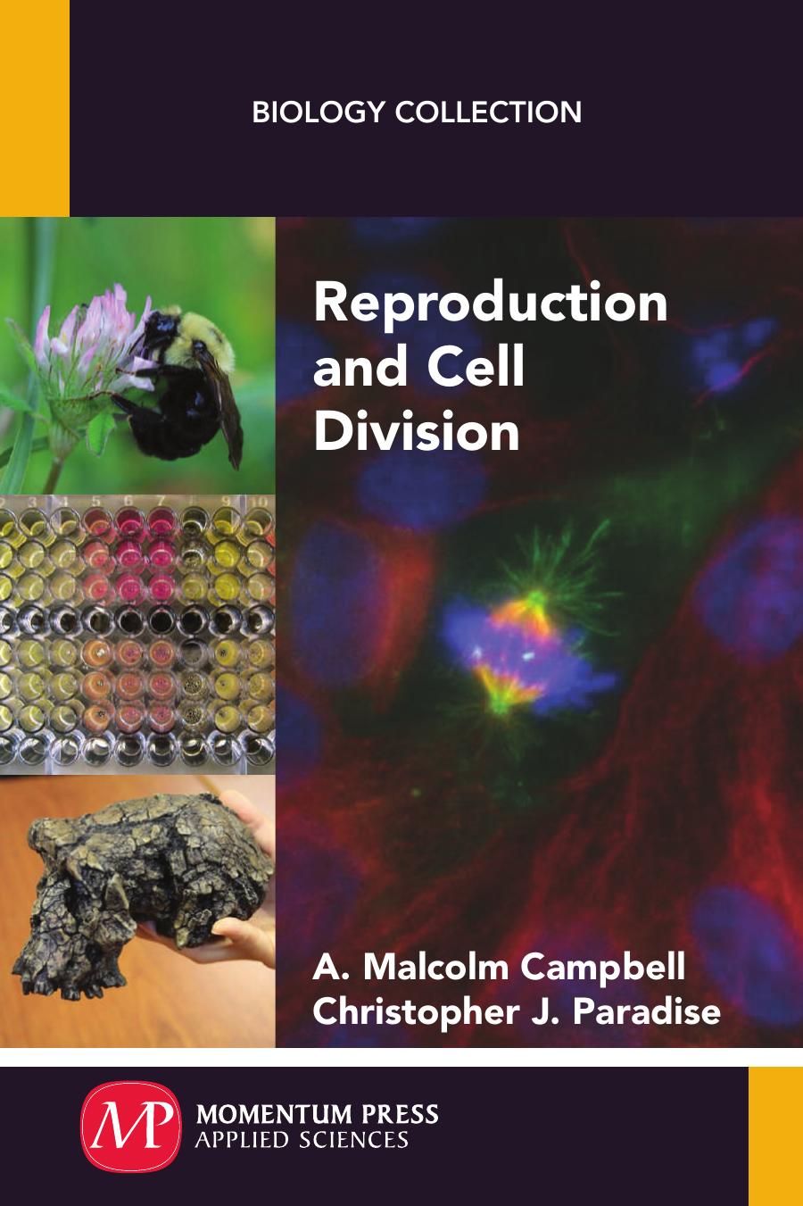 A. Malcolm Campbell, Christopher J. Paradise - Reproduction and Cell Division (Biology Collection) by Unknow
