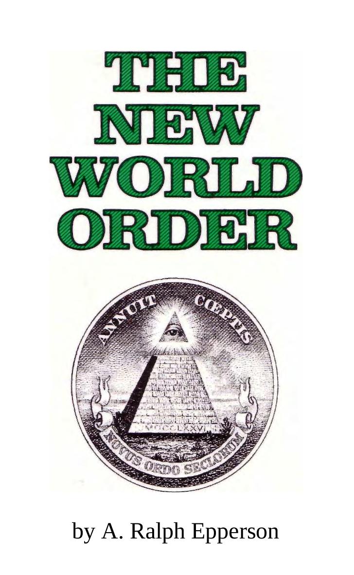 A. Ralph Epperson - The New World Order by pdf