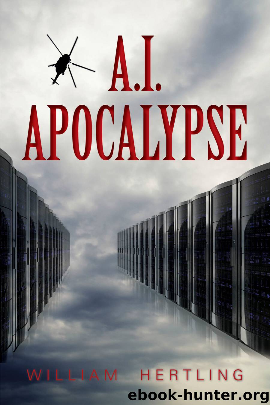 A.I. Apocalypse by William Hertling