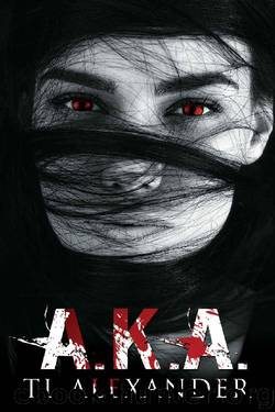 A.K.A. by TL Alexander