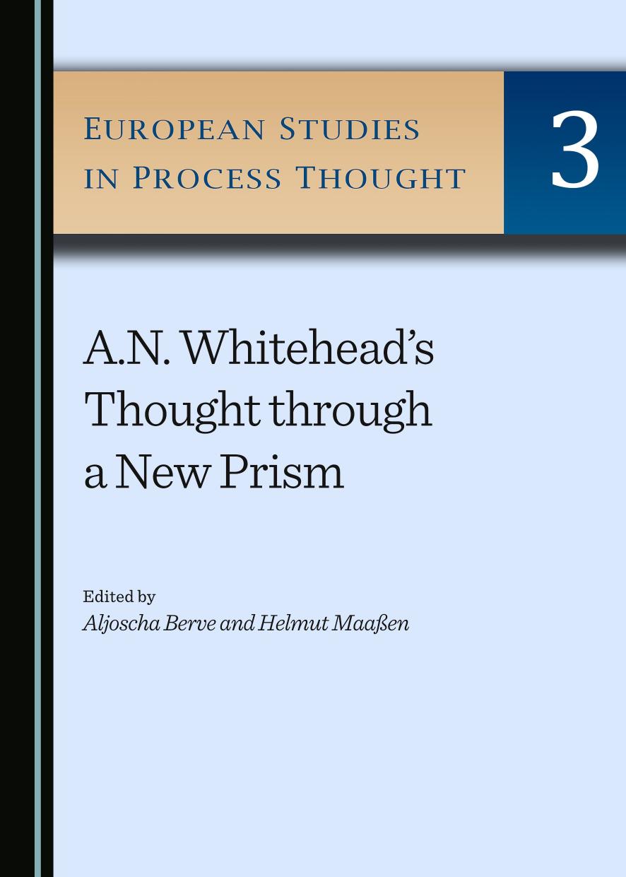 A.N. Whitehead's Thought through a New Prism by Aljoscha Berve Helmut Maaßen