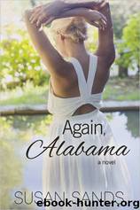 A01 - Again, Alabama by Sands Susan